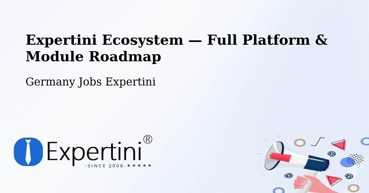 Expertini Ecosystem — Full Platform & Module Roadmap – Waldmünchen