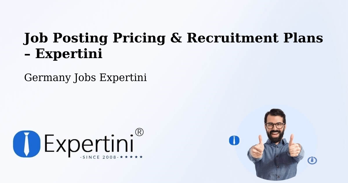 Job Posting Pricing & Recruitment Plans – Waldmünchen - Waldmünchen, Germany Jobs Expertini